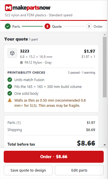 The palette's Quote step for that part: its price, printability checks (units match Fusion, fits the build volume, one solid body, a thin-wall warning), shipping, the total before tax, and the Order, Save quote to design and Edit parts buttons.